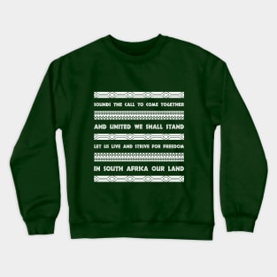 South Africa national anthem Crewneck Sweatshirt